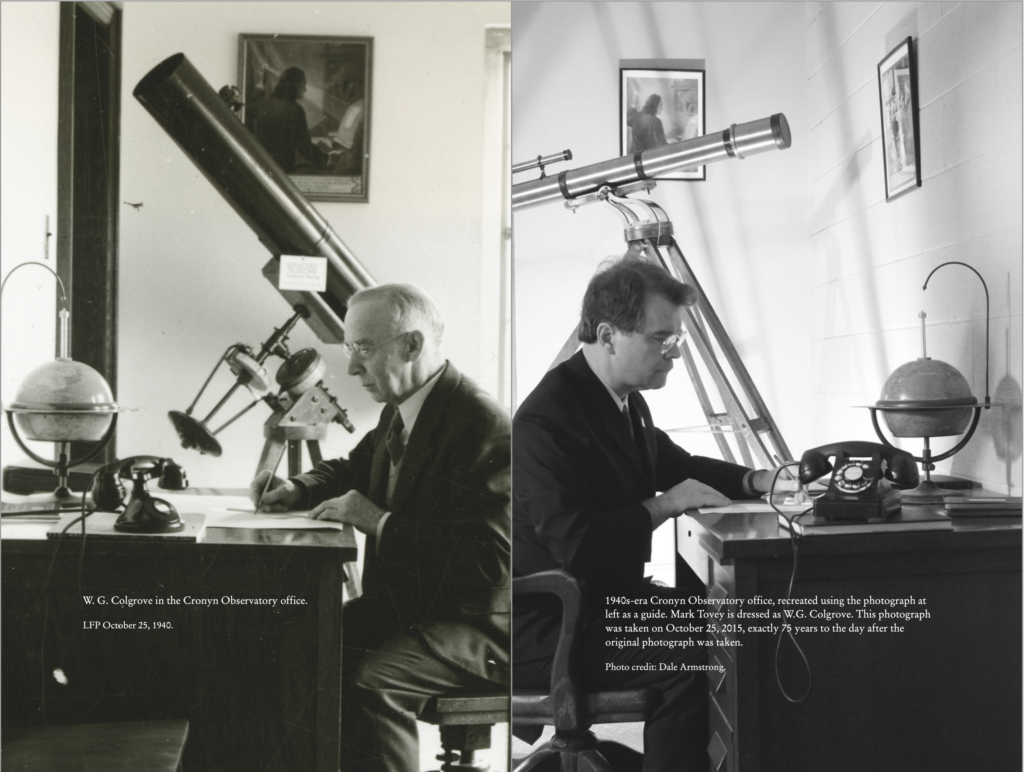 (left) W.G. Colgrove in the Cronyn Observatory Office, October 25, 1940. (right) 1940s-era Cronyn Observatory office, recreated using the photograph at left as a guide. Mark Tovey is dressed as W.G. Colgrove. This photograph was taken on October 25, 2015, exactly 75 years to the day after the original photograph was taken.